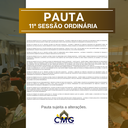 Pauta 11ª Sessão Ordinária