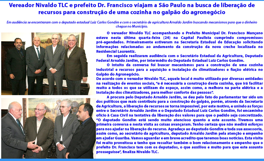 Vereador Nivaldo TLC e prefeito Dr. Francisco viajam a São Paulo na busca de recursos.