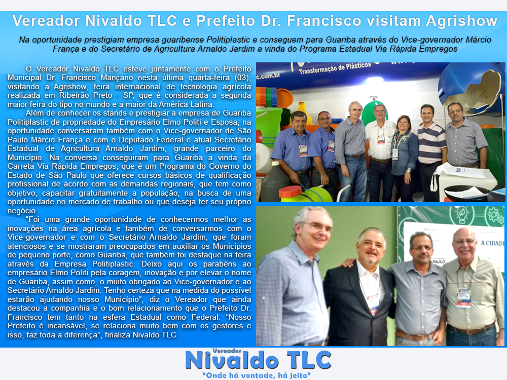 Vereador Nivaldo TLC e Prefeito Dr. Francisco visitam Agrishow