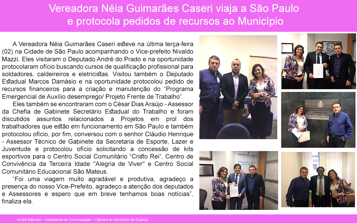 Vereadora Néia Guimarães Caseri viaja a São Paulo e protocola pedidos de recursos ao Município